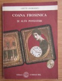Lisette Georgescu - Coana Frosinica si alte povestiri cu dedicatia autoarei catre Ion Caramitru