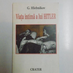 VIATA INTIMA A LUI HITLER de G. HLEBNIKOV 1996