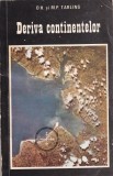 D.H. si M.P. Tarling - Deriva continentelor, STIINTIFICA SI ENCICLOPEDICA