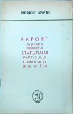 Gheorghe Apostol - Raport cu privire la proiectul Partidului Comunist Roman