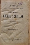 Cumpara ieftin Un studiu asupra vieții și a principalelor scrieri ale celor doi poeți germani: Goethe și Schiller - 1890 - A. VENTUL (S395)