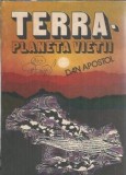 Terra - planeta vietii - Dan Apostol