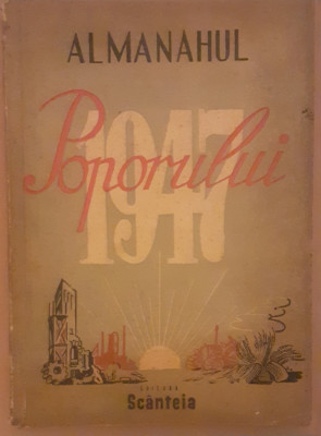Almanahul Poporului Scanteia 1947 foto