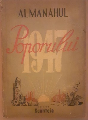 Almanahul Poporului Scanteia 1947 foto