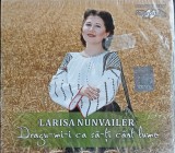 CD Larisa Nunvailer - Dragu-mi-i ca sa-ti cant lume nou, in tipla, Eurostar, 2020, 12 trackuri