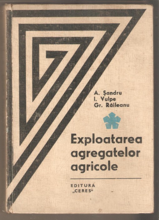 Exploatarea Agregatelor Agricole-A.Sandru