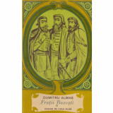 Dumitru Almas - Fratii Buzesti vol.1 - Pahar de cale alba - 133151