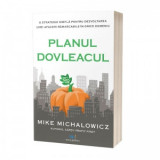 Planul Dovleacul: o strategie simpla pentru dezvoltarea unei afaceri remarcabile in orice domeniu - Mike Michalowicz