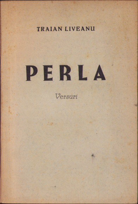 HST C1627 Perla Versuri de Traian Liveanu cu dedicație autor