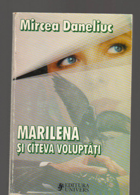 C9483 MARILENA SI CATEVA VOLUPTATI - MIRCEA DANELIUC foto