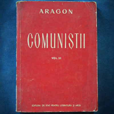 COMUNISTII - VOL. III - ARAGON foto