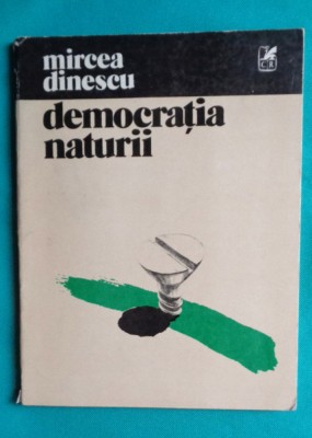 Mircea Dinescu &amp;ndash; Democratia naturii ( prima editie ) foto