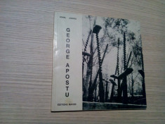 GEORGE APOSTU - Ionel Jianou - Editions Mayer, 1985, 84 p.; lb. franceza foto