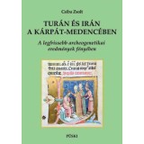 Tur&aacute;n &eacute;s Ir&aacute;n a K&aacute;rp&aacute;t-medenc&eacute;ben - A legfrissebb archeogenetikai eredm&eacute;nyek t&uuml;kr&eacute;ben - Csiba Zsolt