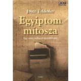 Egyiptom m&iacute;tosza - Joyce Tyldesley