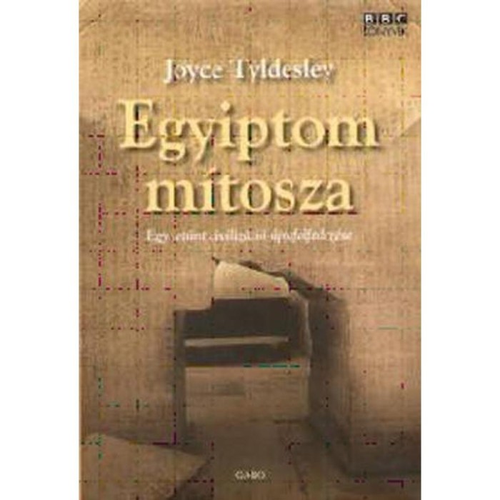Egyiptom m&iacute;tosza - Joyce Tyldesley
