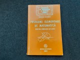P0 PROBLEME ELEMENTARE DE MATEMATICA PENTRU GIMNAZIU SI LICEU MIRCEA GANGA