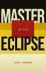 Master of the Eclipse de Etel Adnan - Colecție Povești și Poeme despre Război, Dragoste, Pierdere