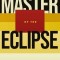 Master of the Eclipse