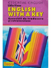 Lidia Vianu - English with a key - Exercitii de traducere si retroversiune (Editia: 1997)