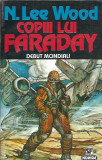 Copiii lui Faraday - N. Lee Wood / ed. Nemira SF