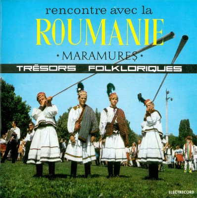 Rencontre avec la Roumanie - Tresors Folkloriques Roumains - Maramures (Vinyl) foto
