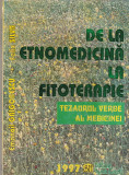 EMANOIL GRIGORESCU, FELIX SILVA - DE LA ETNOMEDICINA FITOTERAPIE ( VOLUMUL 1 )