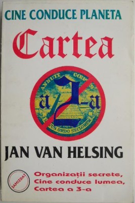 Cine conduce planeta. Cartea a 2-a &amp;ndash; Jan van Helsing foto