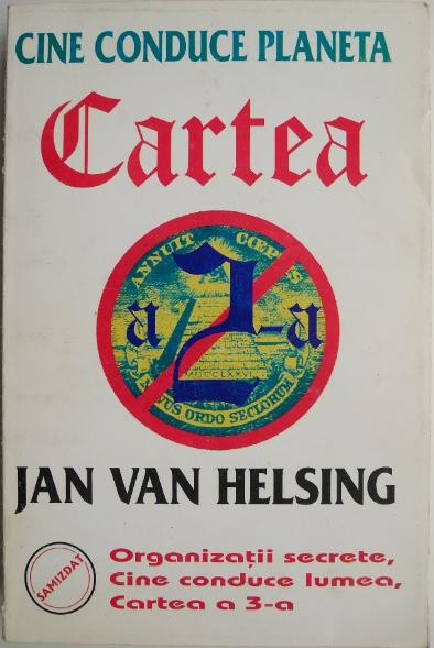 Cine conduce planeta. Cartea a 2-a &ndash; Jan van Helsing