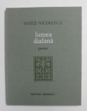 LUMEA DIAFANA: POEME de VASILE NICOLESCU , 1977 ,