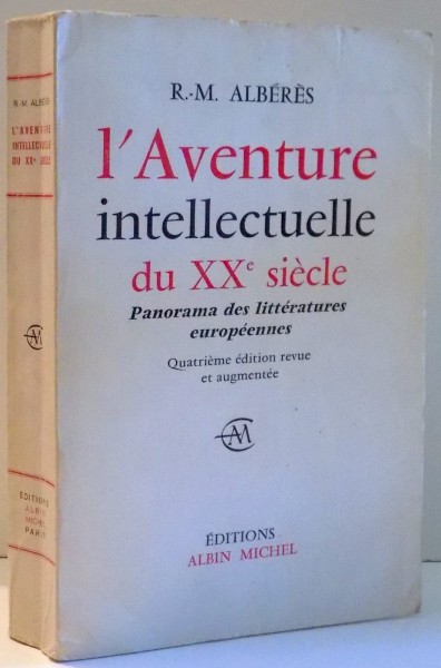 L`AVENTURE INTELLECTUELLE DU XXE SIECLE, PANORAMA DES LITTERATURES EUROPEENNES , 1969