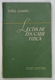 LECTIA DE EDUCATIE FIZICA de EMIL CHIBAU , 1957