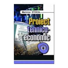 Proiect tehnico-economic