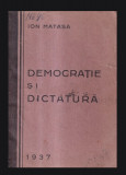 Democratie si dictatura/ Ion Matasa 1937