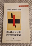 Dialoguri postmoderne Mihaela Anghelescu Irimia