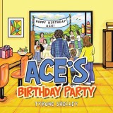 Ace&#039;s Birthday Party