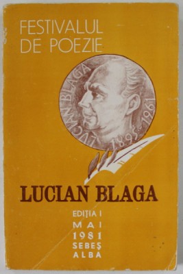 FESTIVALUL DE POEZIE &amp;#039;&amp;#039; LUCIAN BLAGA &amp;#039;&amp;#039; , EDITIA I , MAI , 1981 , SEBES , ALBA foto