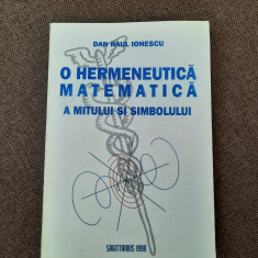 O hermeneutica matematica a mitului si simbolului Dan Raul Ionescu