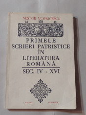 NESTOR VORNICESCU - PRIMELE SCRIERI PATRISTICE IN LITERATURA ROMANA SEC.IV - XVI foto