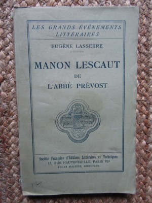 &amp;quot;Manon Lescaut&amp;quot; de l&amp;#039;abb&amp;eacute; Pr&amp;eacute;vost - Eug&amp;egrave;ne LASSERRE foto