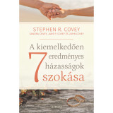 A kiemelkedően eredm&eacute;nyes h&aacute;zass&aacute;gok 7 szok&aacute;sa - Stephen R. Covey