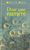 Doar sase numere - Martin Rees - Editura LibHumanitas