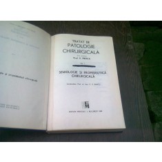 TRATAT DE PATOLOGIE CHIRURGICALA - E. PROCA VOL.1 SEMIOLOGIE SI PROPEDEUTICA CHIRURGICALA