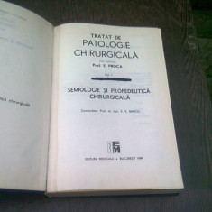 TRATAT DE PATOLOGIE CHIRURGICALA - E. PROCA VOL.1 SEMIOLOGIE SI PROPEDEUTICA CHIRURGICALA