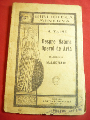 H.Taine- Despre natura Operei de Arta -Ed.1910 Bibl. Minerva nr.70 ,trad.M.Sadov foto