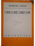 Dumitru Velciu - Grigore Ureche (semnata) (Editia: 1979)
