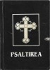 C8428N Psaltirea proorocului și &icirc;mpăratului David, se tipărește cu binecuv&acirc;ntarea Prea Sfințitului Părinte Galaction