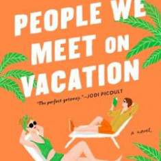 People We Meet on Vacation - Emily Henry