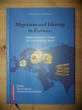 Migration and identity in Eurasia: From ancient times to the middle ages- Victor Cojocaru, Annamaria-Izabella Pazsint