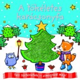 T&eacute;li t&ouml;rt&eacute;netek - simogasd meg! - A t&ouml;k&eacute;letes kar&aacute;csonyfa
